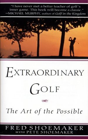 Extraordinary Golf: The Art of the Possible image number 0