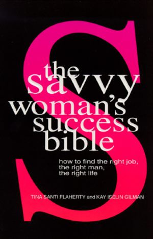 The Savvy Woman's Success Bible: How to Find the Right Job image number 0