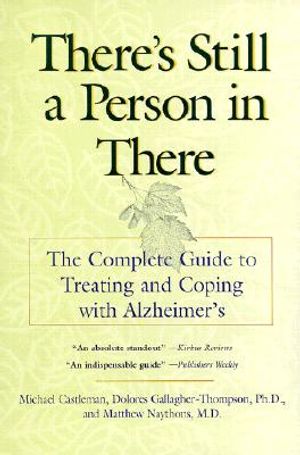 There's Still a Person in There: The Complete Guide to Treating and Coping with Alzheimer's image number 0