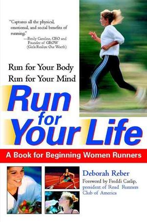 Run for Your Life : A Book for Beginning Women Runners image number 0
