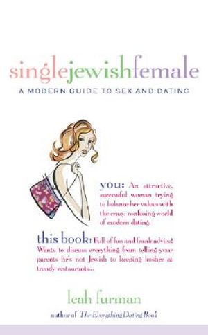 Single Jewish Female: A Modern Guide to Sex and Dating image number 0