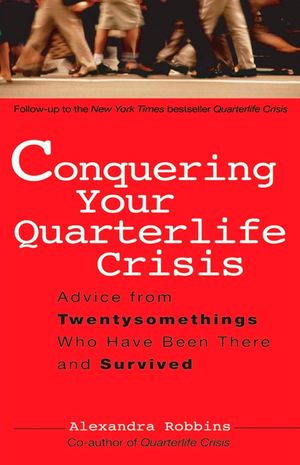 Conquering Your Quarterlife Crisis: Advice from Twentysomethings Who Have Been There and Survived image number 0