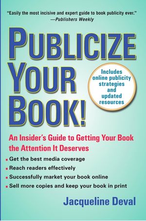 Publicize Your Book: An Insider's Guide to Getting Your Book the Attention It Deserves image number 0