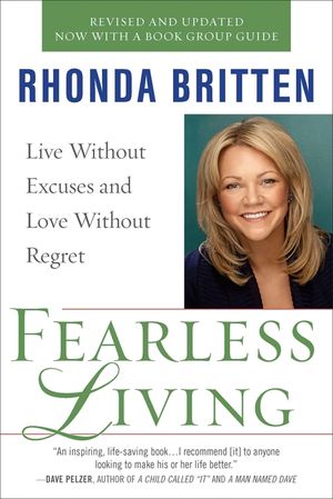 Fearless Living: Live Without Excuses and Love Without Regret image number 0