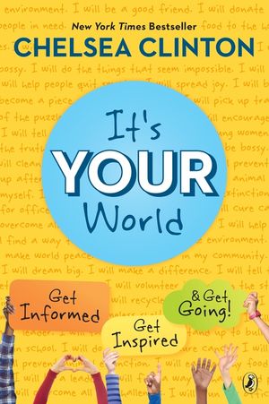 It's Your World: Get Informed, Get Inspired & Get Going! image number 0