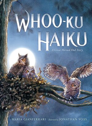 Whoo-Ku Haiku: A Great Horned Owl Story image number 0