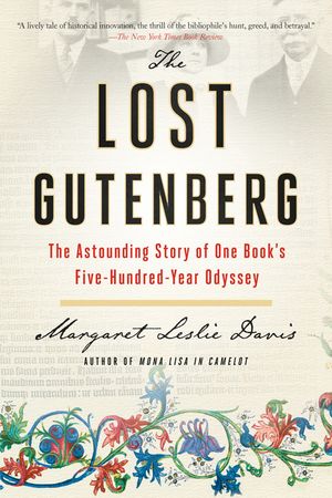 The Lost Gutenberg: The Astounding Story of One Book's Five-Hundred-Year Odyssey image number 0