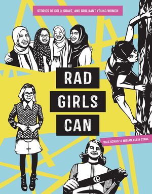 Rad Girls Can: Stories of Bold, Brave, and Brilliant Young Women image number 0