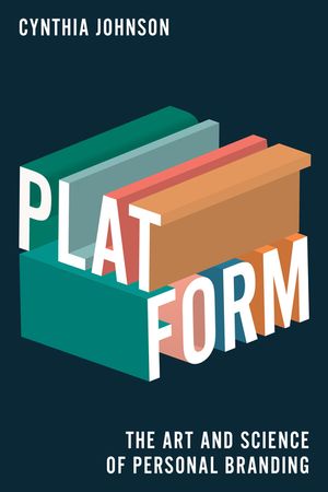 Platform: The Art and Science of Personal Branding image number 0
