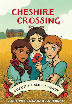 Cheshire Crossing: [A Graphic Novel] image number 0