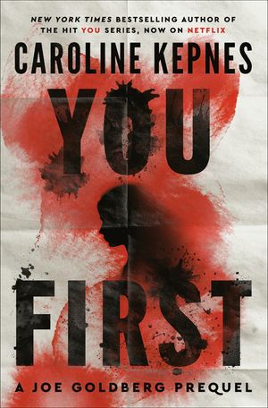 You First: A Joe Goldberg Novel image number 0