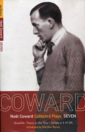 Coward Plays: 7: Quadrille; 'Peace in Our Time'; Tonight at 8.30 image number 0