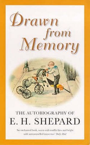 Drawn from Memory: The Autobiography of Ernest H. Shepard image number 0