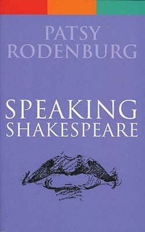 Speaking Shakespeare. Patsy Rodenburg image number 0