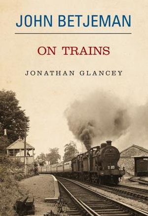 John Betjeman on Trains image number 0