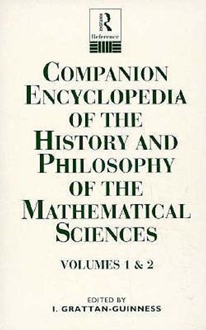 Companion Encyclopedia of the History and Philosophy of the Mathematical Sciences image number 0