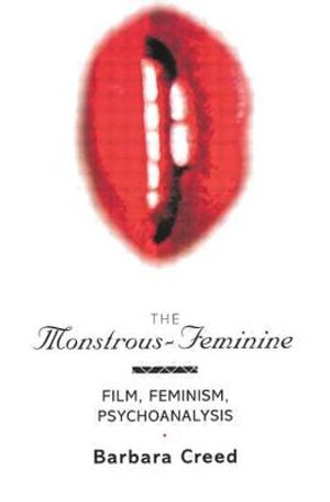 The Monstrous-Feminine: Film, Feminism, Psychoanalysis image number 0