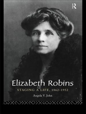 Elizabeth Robins: Staging a Life: 1862-1952 image number 0