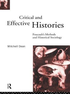 Critical And Effective Histories: Foucault's Methods and Historical Sociology image number 0
