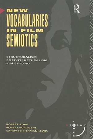 New Vocabularies in Film Semiotics: Structuralism, Post-Structuralism and Beyond image number 0