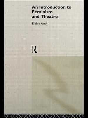 An Introduction to Feminism and Theatre image number 0
