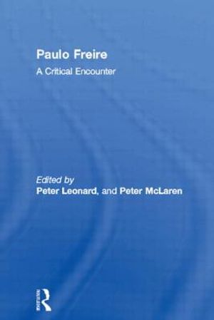 Paulo Freire: A Critical Encounter image number 0