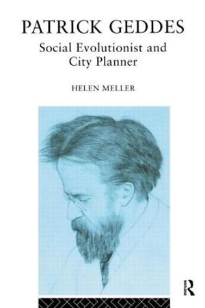Patrick Geddes: Social Evolutionist and City Planner image number 0