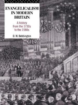 Evangelicalism in Modern Britain: A History from the 1730s to the 1980s image number 0