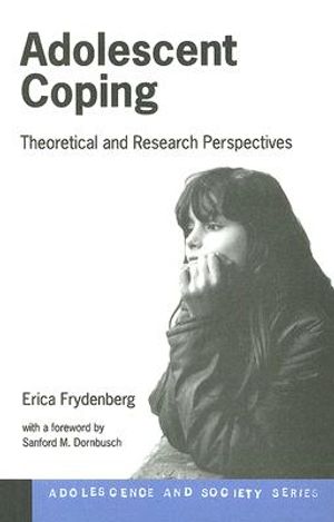 Adolescent Coping: Advances in Theory, Research and Practice image number 0
