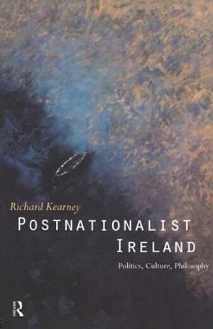 Postnationalist Ireland: Politics, Culture, Philosophy image number 0