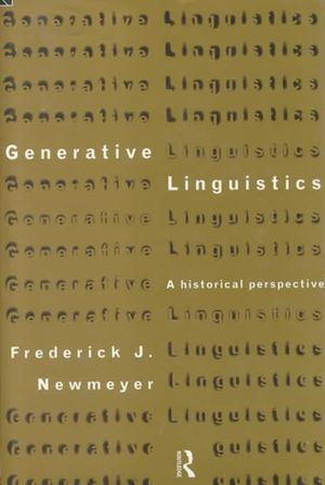 Generative Linguistics: An Historical Perspective image number 0