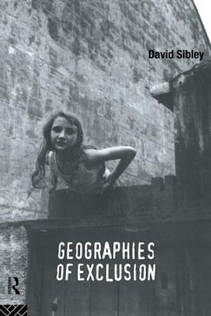 Geographies of Exclusion: Society and Difference in the West image number 0