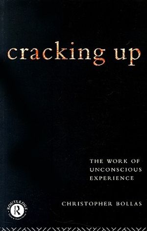 Cracking Up: The Work of Unconscious Experience image number 0