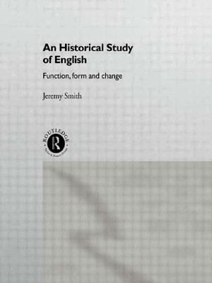 An Historical Study of English: Function, Form and Change image number 0