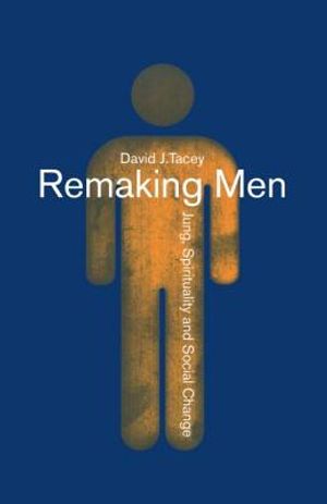 Remaking Men: Jung, Spirituality and Social Change image number 0