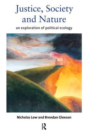 Justice, Society and Nature: An Exploration of Political Ecology image number 0