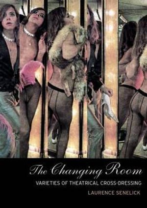 The Changing Room: Sex, Drag and Theatre image number 0