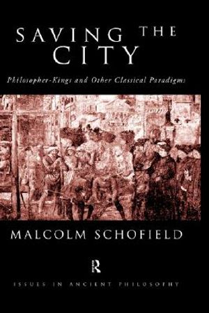 Saving the City: Philosopher-Kings and Other Classical Paradigms image number 0