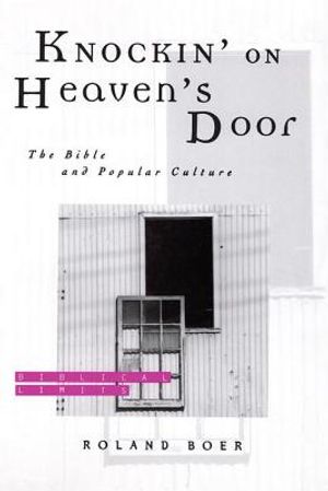 Knockin' on Heaven's Door: The Bible and Popular Culture image number 0