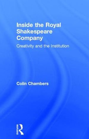 Inside the Royal Shakespeare Company: Creativity and the Institution image number 0