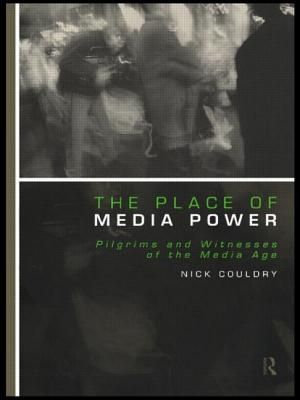 The Place of Media Power: Pilgrims and Witnesses of the Media Age image number 0