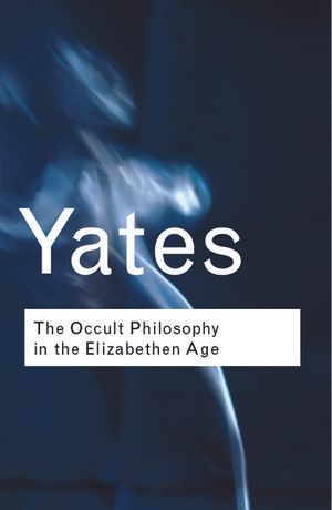 The Occult Philosophy in the Elizabethan Age image number 0