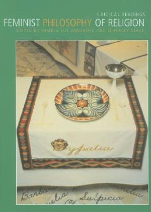 Feminist Philosophy of Religion: Critical Readings image number 0