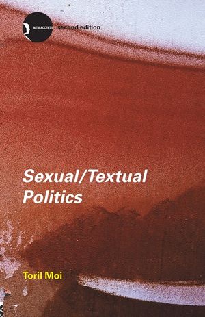 Sexual/Textual Politics: Feminist Literary Theory image number 0