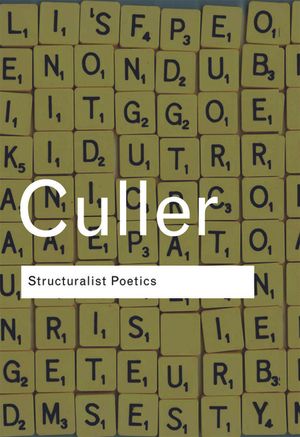 Structuralist Poetics: Structuralism, Linguistics and the Study of Literature image number 0