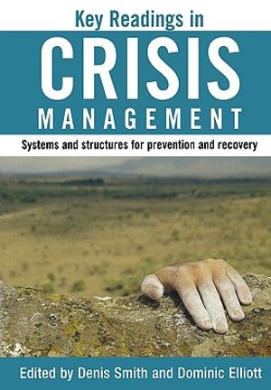 Key Readings in Crisis Management: Systems and Structures for Prevention and Recovery image number 0