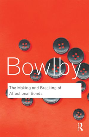 The Making and Breaking of Affectional Bonds image number 0