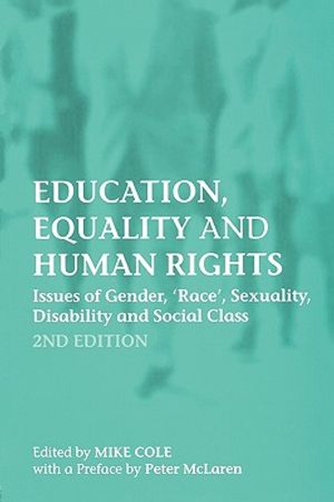 Education, Equality and Human Rights: Issues of Gender, 'race', Sexuality, Disability and Social Class image number 0