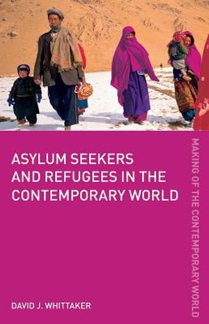 Asylum Seekers and Refugees in the Contemporary World image number 0