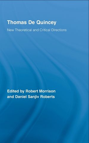 Thomas de Quincey: New Theoretical and Critical Directions image number 0